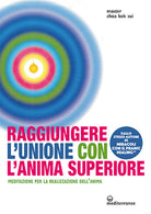 Cover of Raggiungere l'unione con l'anima superiore. Meditazione per la realizzazione dell’anima