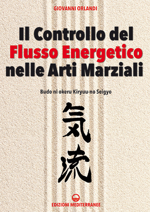 Cover of controllo del flusso energetico nelle arti marziali