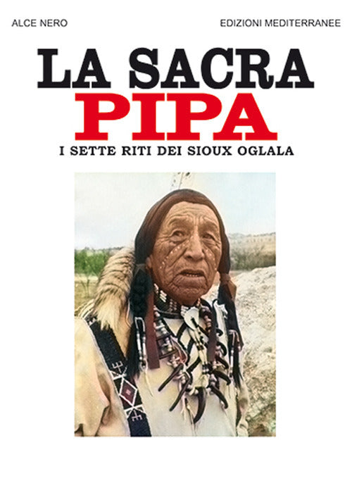 Cover of sacra pipa. I sette riti dei Sioux Oglala