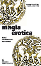 Cover of Magia erotica. Filtri, incantesimi, talismani