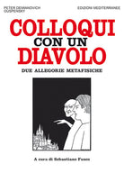 Cover of Colloqui con un diavolo. Due allegorie metafisiche