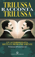 Cover of Trilussa racconta Trilussa. Un'autobiografia dettata medianicamente