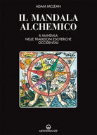 Cover of mandala alchemico. Il mandala nelle tradizioni esoteriche occidentali
