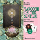 Cover of Tarocchi dei tre sentieri. Consapevolezza e riequilibrio energetico