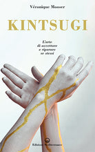 Cover of Kintsugi. L'arte di accettare e riparare se stessi