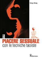Cover of piacere sessuale con le tecniche taoiste. Il metodo del drago rosso
