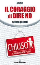 Il coraggio di dire no. Senza paura