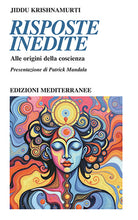 Risposte inedite. Alle origini della coscienza