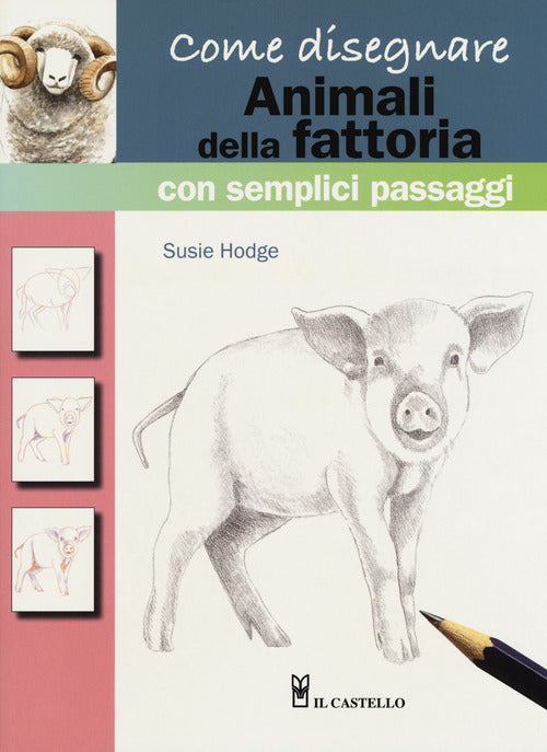 Cover of Come disegnare animali della fattoria con semplici passaggi