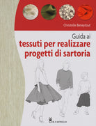 Cover of Guida ai tessuti per realizzare progetti di sartoria