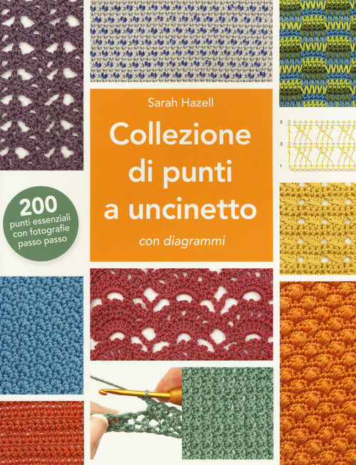 Cover of Collezione di punti a uncinetto con diagrammi. 200 punti essenziali con fotografie passo passo