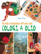 Cover of Guida completa all'uso dei colori a olio
