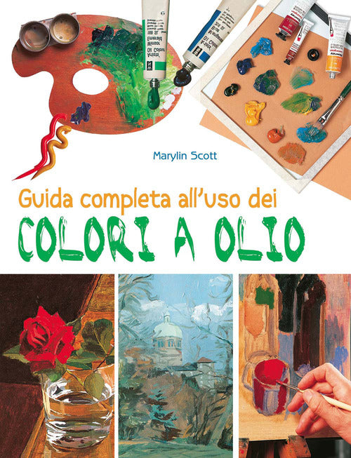 Cover of Guida completa all'uso dei colori a olio