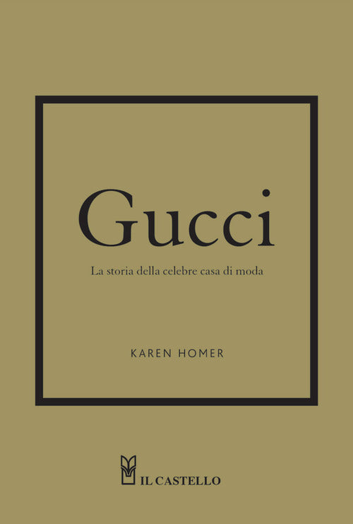 Cover of Gucci. La storia della celebre casa di moda