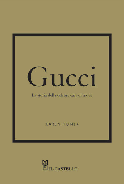 Cover of Gucci. La storia della celebre casa di moda