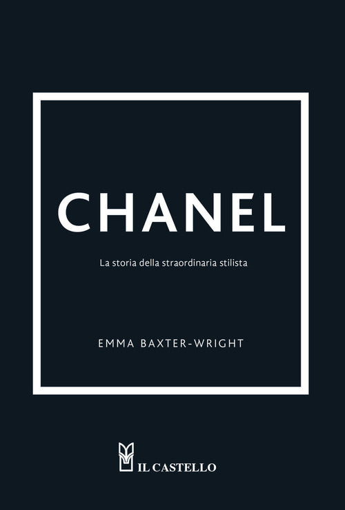 Cover of Chanel. La storia della straordinaria stilista