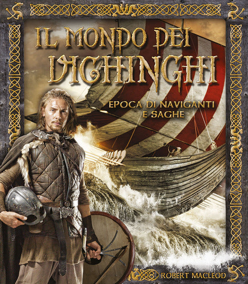 Cover of mondo dei Vichinghi. Epoca di naviganti e saghe