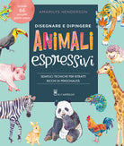 Cover of Disegnare e dipingere animali espressivi. Semplici tecniche per ritratti ricchi di personalità