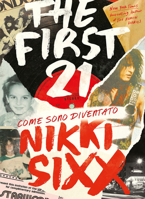 Cover of first 21. Come sono diventato Nikki Sixx