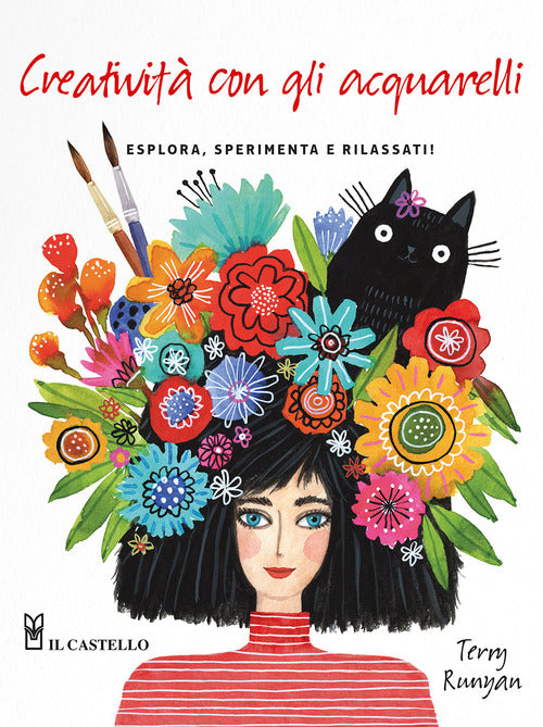 Cover of Creatività con gli acquarelli. Esplora, sperimenta e rilassati