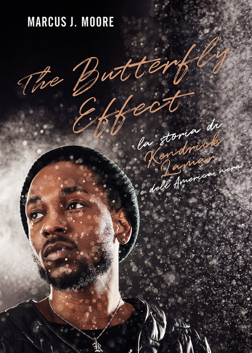 Cover of butterfly effect. La storia di Kendrick Lamar e dell'America nera