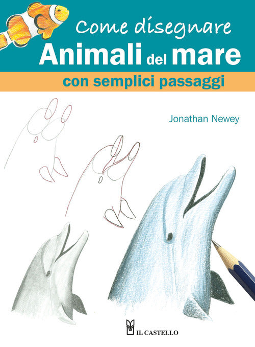Cover of Come disegnare animali del mare con semplici passaggi
