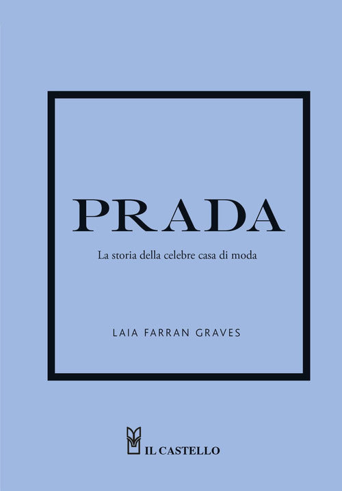 Cover of Prada. La storia della celebre casa di moda