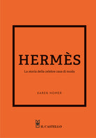 Cover of Hermes. La storia della celebre casa di moda