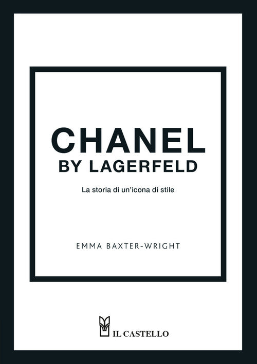 Cover of Chanel by Lagerfeld. La storia di un'icona di stile