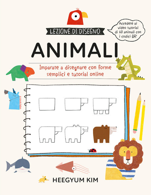 Cover of Lezione di disegno. Animali. Imparate a disegnare con forme semplici e tutorial online