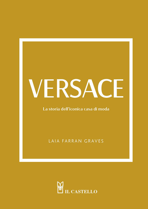 Cover of Versace. La storia dell'iconica casa di moda