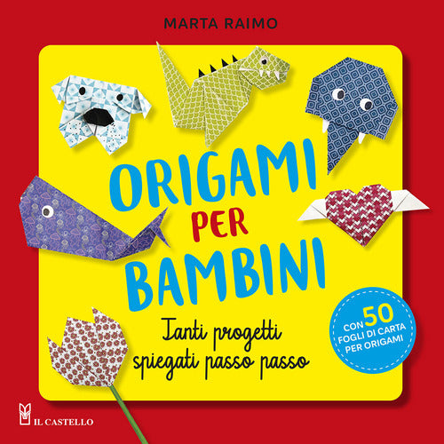Cover of Origami per bambini. Tanti progetti spiegati passo passo