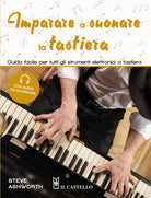 Cover of Imparare a suonare la tastiera. Guida facile per imparare a suonare tutti gli strumenti elettronici a tastiera