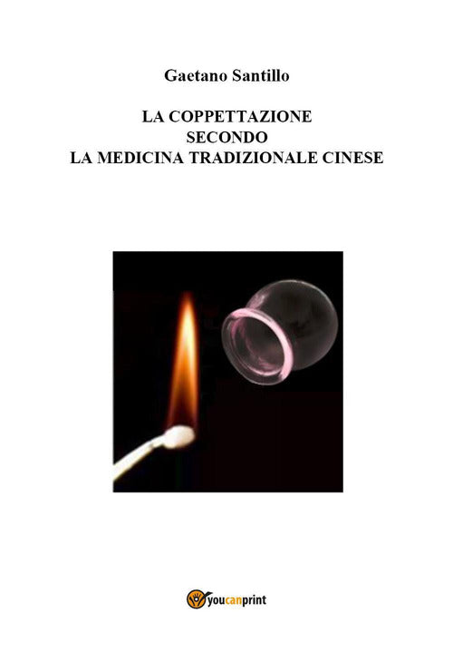 Cover of coppettazione secondo la medicina tradizionale cinese