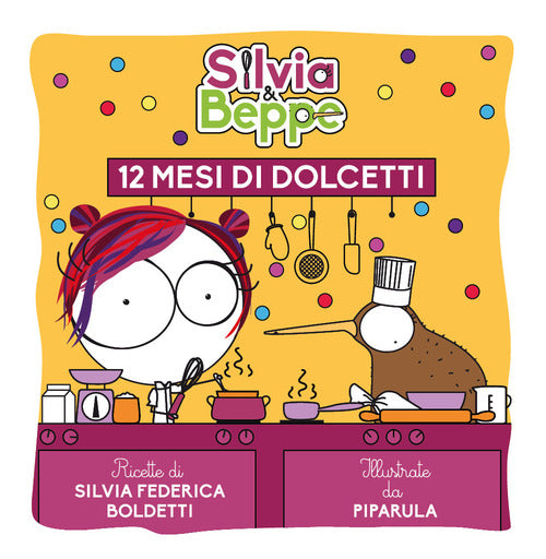 Cover of Silvia & Beppe. 12 mesi di dolcetti