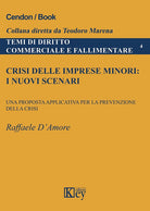 Cover of Crisi delle imprese minori: i nuovi scenari. Una proposta applicativa per la prevenzione della crisi