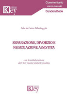 Cover of Separazione, divorzio e negoziazione assistita