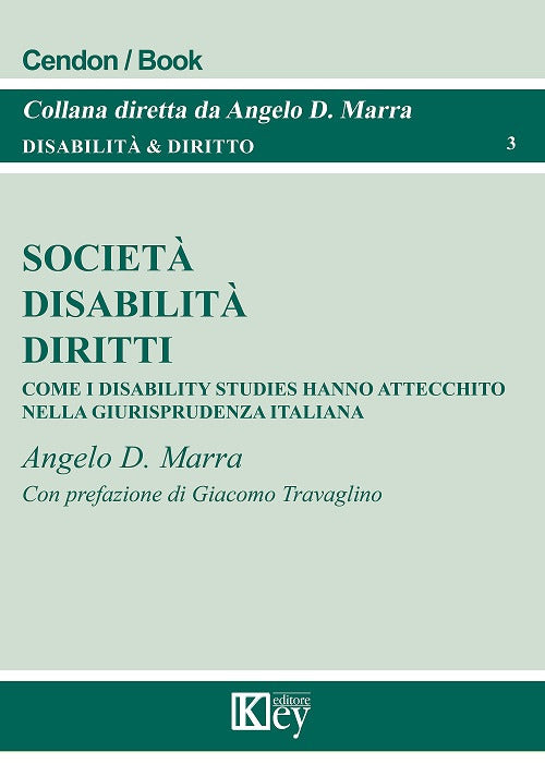 Cover of Società, disabilità, diritti. Come i disability studies hanno attecchito nella giurisprudenza italiana