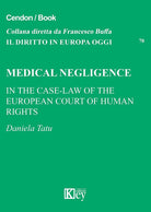 Cover of Medical negligence. In the case-law of the european court of human rìghts