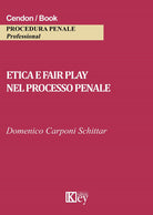 Cover of Etica e fair play nel processo penale