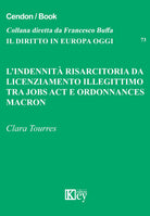 Cover of indennità risarcitoria da licenziamento illegittimo. Tra jobs act e ordonnances Macron