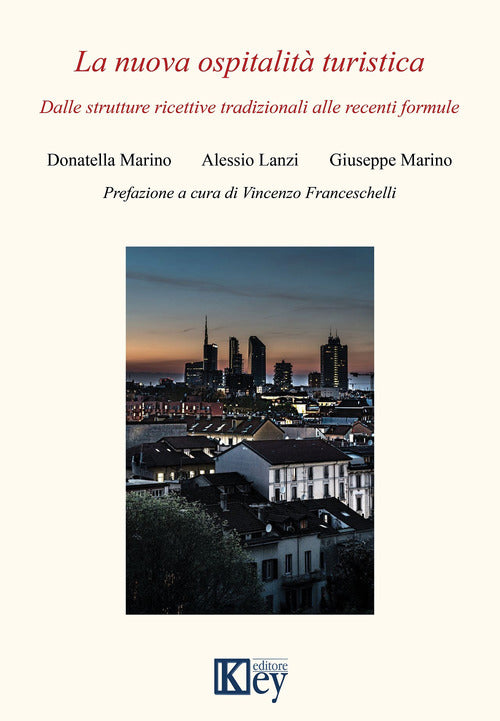 Cover of nuova ospitalità turistica. Dalle strutture ricettive tradizionali alle recenti formule