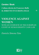 Cover of Violence against women. With an overview of the European Court of human-rights' case-law