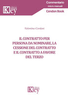 Cover of contratto per persona da nominare, la cessione del contratto e il contratto a favore del terzo