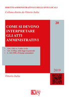 Cover of Come si devono interpretare gli atti amministrativi