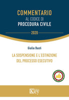 Cover of sospensione e l'estinzione del processo esecutivo