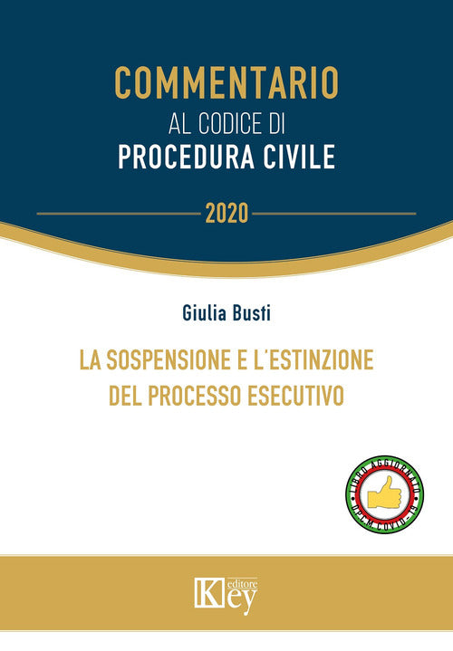 Cover of sospensione e l'estinzione del processo esecutivo