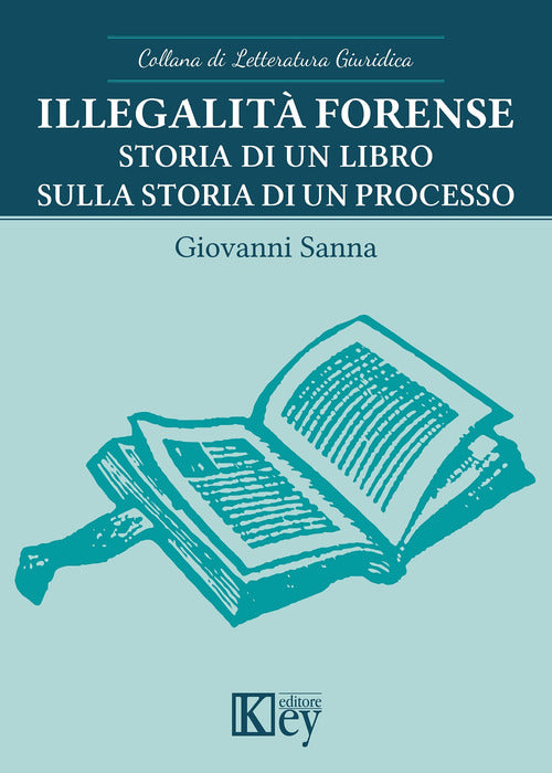 Cover of Illegalità forense. Storia di un libro sulla storia di un processo