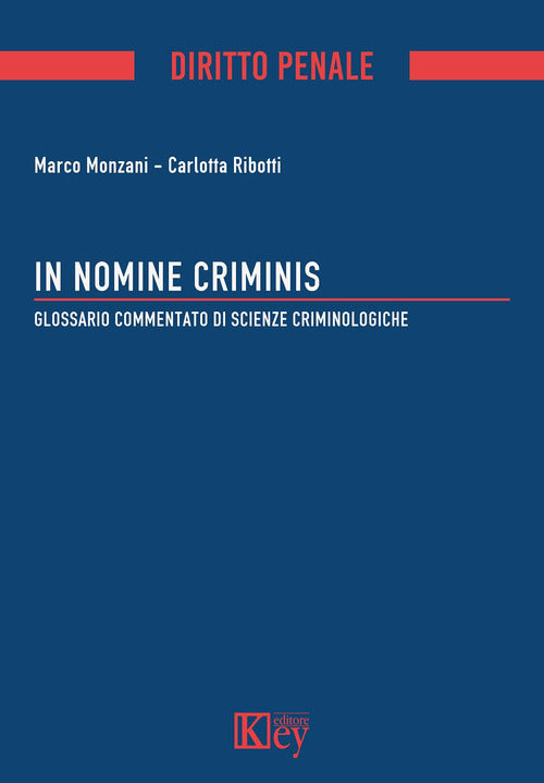 Cover of In nomine criminis. Glossario commentato di Scienze Criminologiche