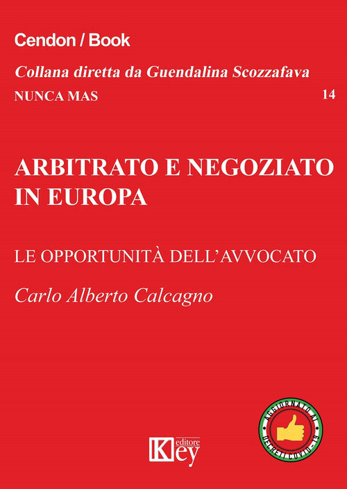 Cover of Arbitrato e negoziato in Europa. Le opportunità delll'avvocato